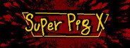 Super Pig X System Requirements