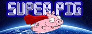 Super Pig System Requirements