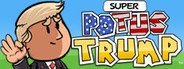 Can I Run Super POTUS Trump?