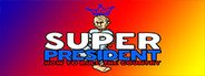 Super president How to rule the country System Requirements