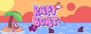 Super Raft Boat System Requirements