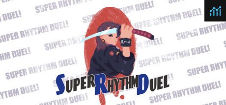 Super Rhythm Duel ~ 节奏极道 PC Specs