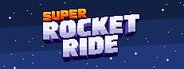 Super Rocket Ride System Requirements