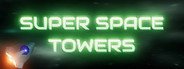 Can I Run Super Space Towers?