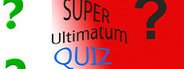 Super Ultimatum Quiz System Requirements