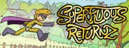 Superfluous Returnz System Requirements