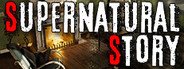 Supernatural Story System Requirements