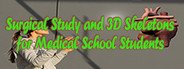 Surgical Study and 3D Skeletons for Medical School Students System Requirements