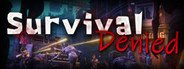 Survival Denied System Requirements