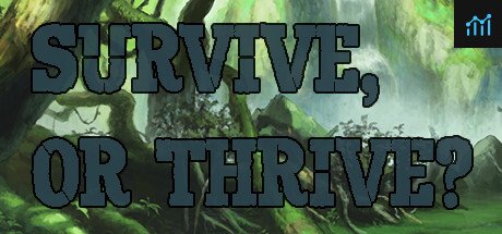 Survive or Thrive PC Specs