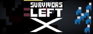 SURVIVORS LEFT: X System Requirements