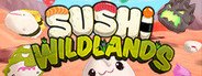 Sushi Wildlands System Requirements