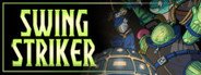 Swing Striker System Requirements