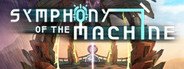 Symphony of the Machine System Requirements