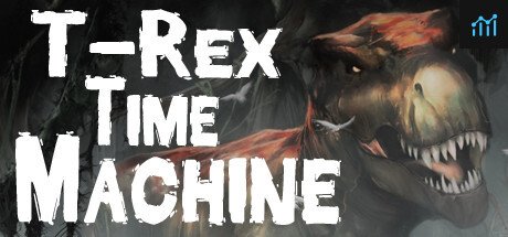 T-Rex Time Machine PC Specs