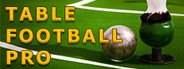 Table Football Pro System Requirements