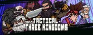 Tactical Three Kingdoms (3 Kingdoms) - Strategy & War System Requirements