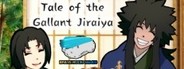 Tale of the Gallant Jiraiya System Requirements