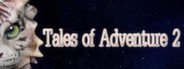 Tales of Adventure 2 System Requirements