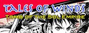 Tales of Winds: Tomb of the Sol Empire System Requirements