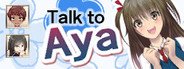 Talk to Aya System Requirements