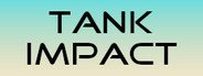 Tank Impact System Requirements