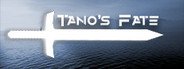 Tano's Fate System Requirements