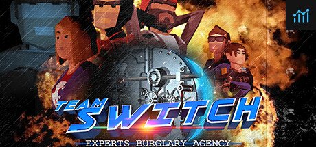 TEAM SWITCH VR - EXPERTS BURGLARY AGENCY PC Specs