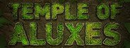 Temple of Aluxes System Requirements