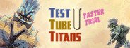 Test Tube Titans: Taster Trial System Requirements