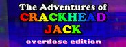 The Adventures of Crackhead Jack: Overdose Edition System Requirements