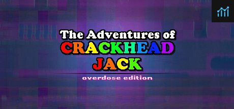 The Adventures of Crackhead Jack: Overdose Edition PC Specs