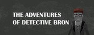 The Adventures of Detective Bron System Requirements