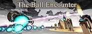 The Ball Encounter System Requirements