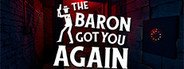 The baron got you again System Requirements