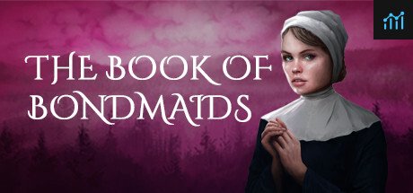 The Book of Bondmaids PC Specs