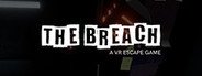 The Breach: A VR Escape Game System Requirements