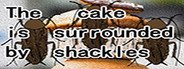 The cake is surrounded by shackles System Requirements