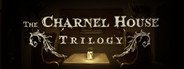 The Charnel House Trilogy System Requirements