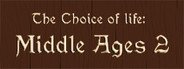 The Choice of Life: Middle Ages 2 System Requirements