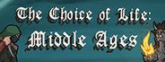 The Choice of Life: Middle Ages System Requirements