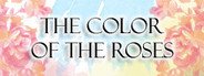 The Color of the Roses System Requirements