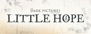 The Dark Pictures Anthology: Little Hope System Requirements