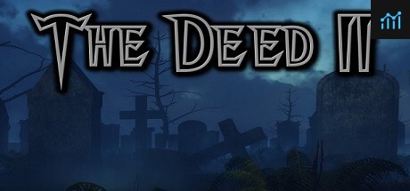 The Deed II PC Specs