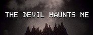 THE DEVIL HAUNTS ME System Requirements