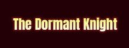 The Dormant Knight System Requirements