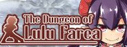 The Dungeon of Lulu Farea System Requirements