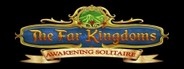 The Far Kingdoms: Awakening Solitaire System Requirements