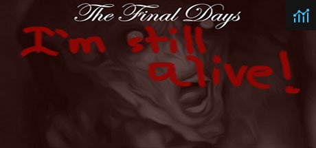 The Final Days: I'm Still Alive PC Specs