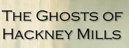 The Ghosts of Hackney Mills System Requirements